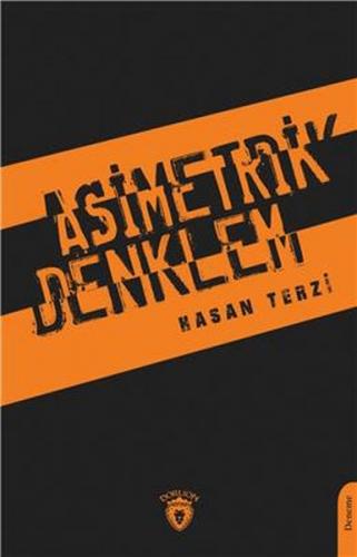 Asimetrik Denklem - Hasan Terzi - Dorlion Yayınevi