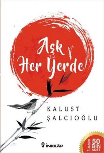 Aşk Her Yerde - Kalust Şalcıoğlu - İnkılap Kitabevi