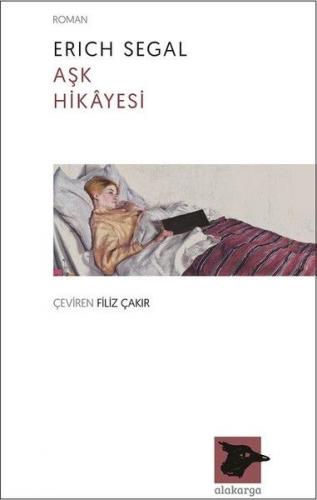 Aşk Hikayesi - Erich Segal - Alakarga Sanat Yayınları