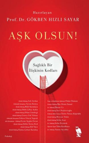 Aşk Olsun! - Prof. Dr. Gökben Hızlı Sayar - Nemesis Kitap