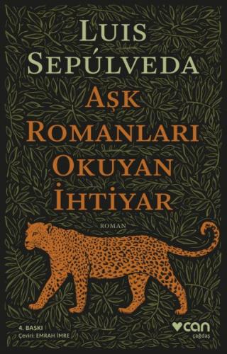 Aşk Romanları Okuyan İhtiyar - Luis Sepulveda - Can Yayınları