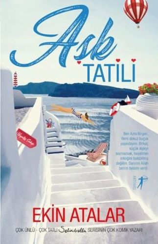 Aşk Tatili - Ekin Atalar - Artemis Yayınları