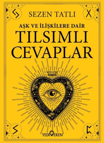 Aşk Ve İlişkilere Dair Tılsımlı Cevaplar - Sezen Tatlı - Yediveren Yay