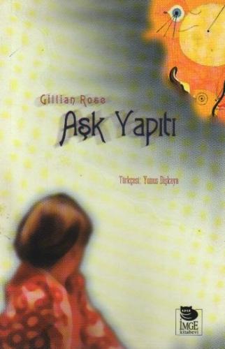 Aşk Yapıtı - Gillian Rose - İmge Kitabevi Yayınları