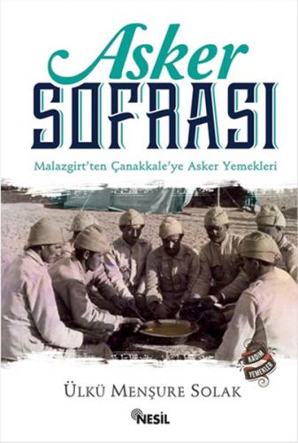 Asker Sofrası - Ülkü Menşure Solak - Nesil Yayınları