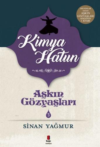 Kimya Hatun - Sinan Yağmur - Kapı Yayınları