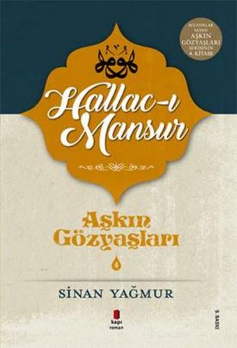 Hallac-ı Mansur - Sinan Yağmur - Kapı Yayınları