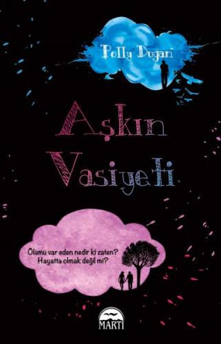 Aşkın Vasiyeti - Polly Dugan - Martı Yayınları