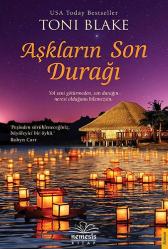 Aşkların Son Durağı - Toni Blake - Nemesis Kitap