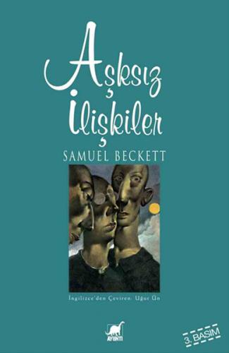 Aşksız İlişkiler - Samuel Beckett - Ayrıntı Yayınları