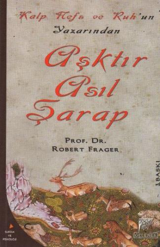 Aşktır Asıl Şarap - Robert Frager - Gelenek Yayıncılık