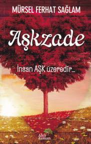 Aşkzade - Mürsel Ferhat Sağlam - Ahir Zaman