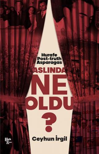 Aslında Ne Oldu? - Ceyhun İrgil - Halk Kitabevi