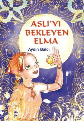 Aslı'yı Bekleyen Elma - Aydın Balcı - Tudem Yayınları