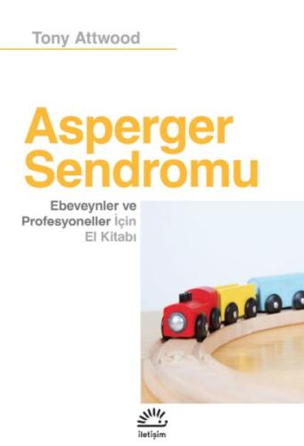 Asperger Sendromu - Tony Attwood - İletişim Yayınları