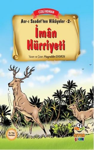 İman Hürriyeti - Hayreddin Ekmen - Siyer Çocuk Yayınları