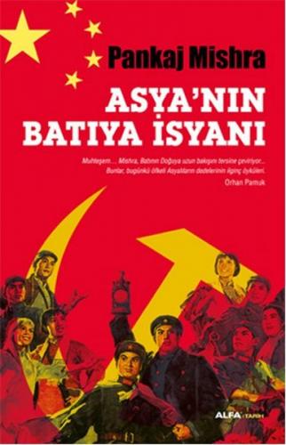 Asya'nın Batıya İsyanı - Mustafa Küpüşoğlu - Alfa Yayınları