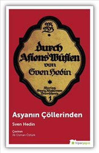 Asyanın Çöllerinden - Sven Hedin - Hiperlink Yayınları