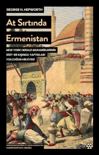 At Sırtında Ermenistan - George H. Hepworth - Yeditepe Yayınevi