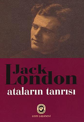 Ataların Tanrısı - Jack London - Cem Yayınevi