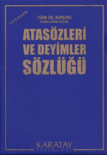 Atasözleri ve Deyimler Sözlüğü (Yeni Basım) - Kolektif - Karatay Yayın