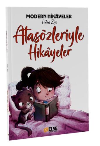 Atasözleriyle Hikayeler - - Else Yayıncılık