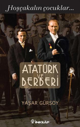 Atatürk ve Berberi - Yaşar Gürsoy - İnkılap Kitabevi