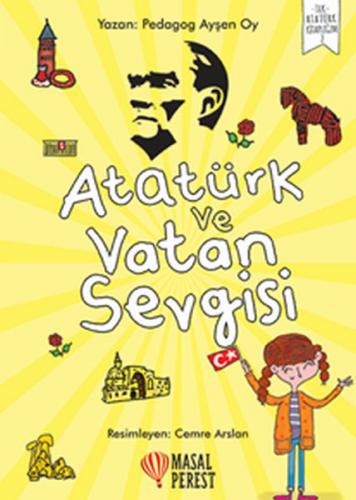 Atatürk ve Vatan Sevgisi - Ayşen Oy - Masalperest