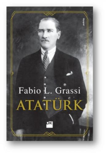 Atatürk - Fabio L. Grassi - Doğan Kitap