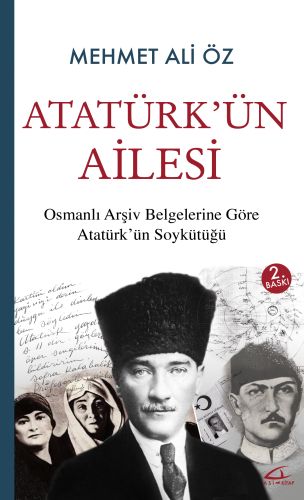 Atatürk'ün Ailesi - Mehmet Ali Öz - Asi Kitap