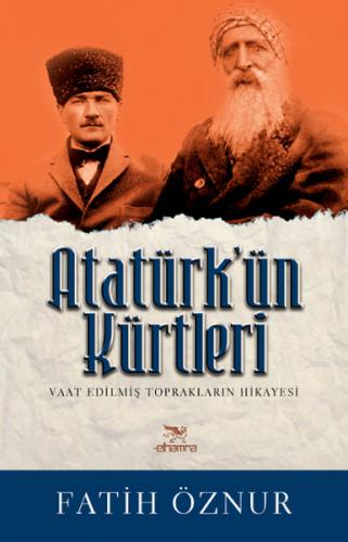 Atatürk'ün Kürtleri - Fatih Öznur - Elhamra Yayınları