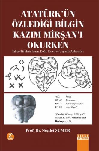 Atatürk'ün Özlediği Bilgin Kazım Mirşan'ı Okurken - Necdet Sumer - Det