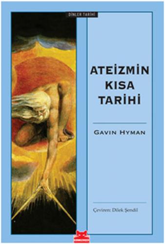 Ateizmin Kısa Tarihi - Gavin Hyman - Kırmızı Kedi Yayınevi