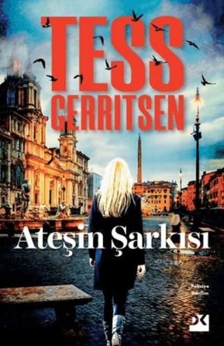 Ateşin Şarkısı - Tess Gerritsen - Doğan Kitap