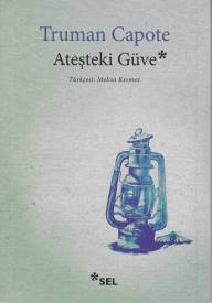 Ateşteki Güve - Truman Capote - Sel Yayıncılık