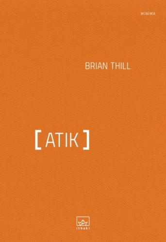 Atık - Brian Thill - İthaki Yayınları