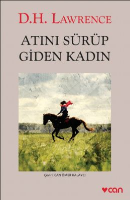 Atını Sürüp Giden Kadın - David Herbert Richards Lawrence - Can Yayınl