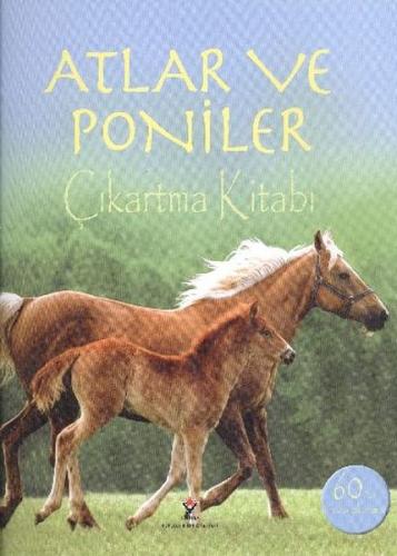 Atlar ve Poniler Çıkartma Kitabı - Joanna Spector - TÜBİTAK Yayınları