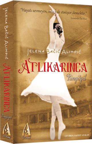 Atlıkarınca - Jelena Bacic Alimpic - Arunas Yayıncılık