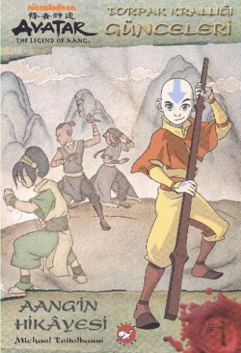 Avatar - Aang'in Hikayesi - Michael Teitelbaum - Beyaz Balina Yayınlar