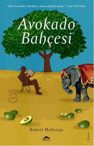 Avokado Bahçesi - Robert Hellenga - Maya Kitap