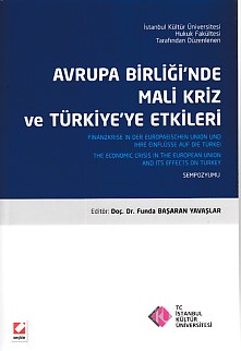 Avrupa Birliğinde Mali Kriz ve Türkiye'ye Etkileri - Komisyon - Seçkin