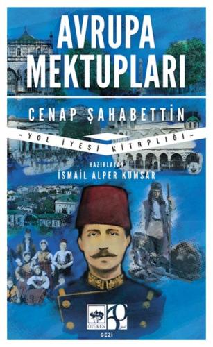 Avrupa Mektupları - Cenap Şahabettin - Ötüken Neşriyat