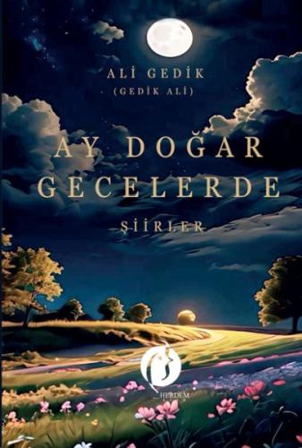 Ay Doğar Gecelerde - Ali Gedik (Gedik Ali) - Herdem Kitap