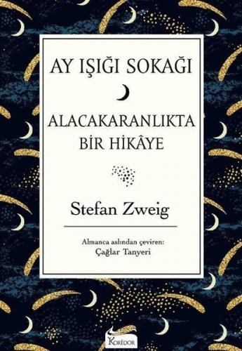 Ay Işığı Sokağı - Stefan Zweig - Koridor Yayıncılık