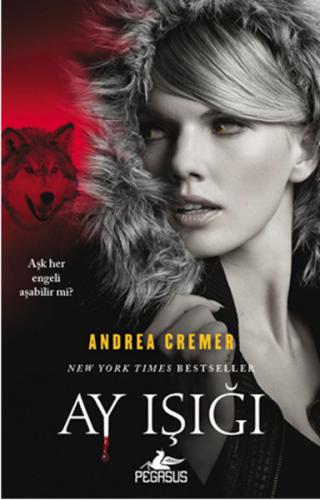 Ay Işığı - Andrea Cremer - Pegasus Yayınları