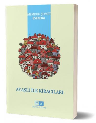 Ayaşlı İle Kiracıları - Memduh Şevket Esendal - Mirhan Kitap