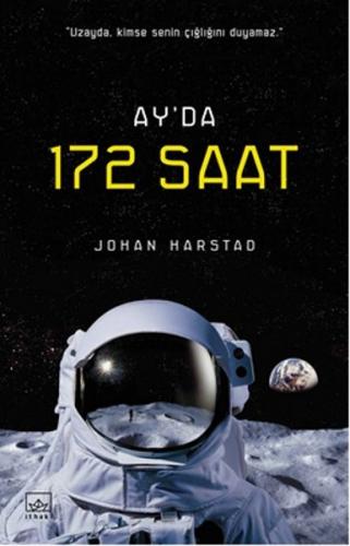 Ay'da 172 Saat - Johan Harstad - İthaki Yayınları