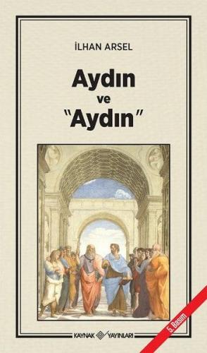 Aydın ve "Aydın" - İlhan Arsel - Kaynak (Analiz) Yayınları