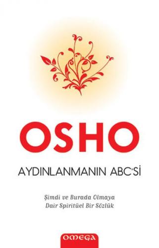 Aydınlanmanın Abc'si - Osho (Bhagwan Shree Rajneesh) - Omega